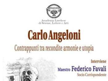 Carlo Angeloni – Contrappunti tra recondite armonie e utopia